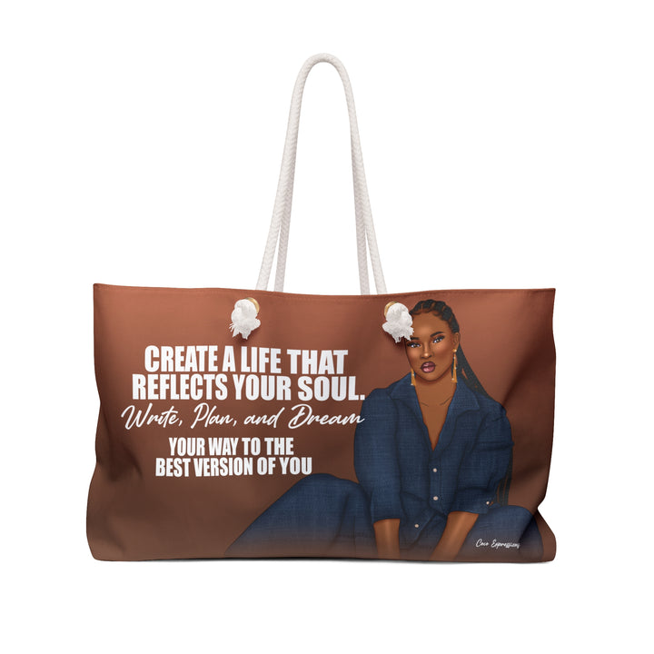 Reflect & Dream Weekender Tote – 'Best Version' Edition