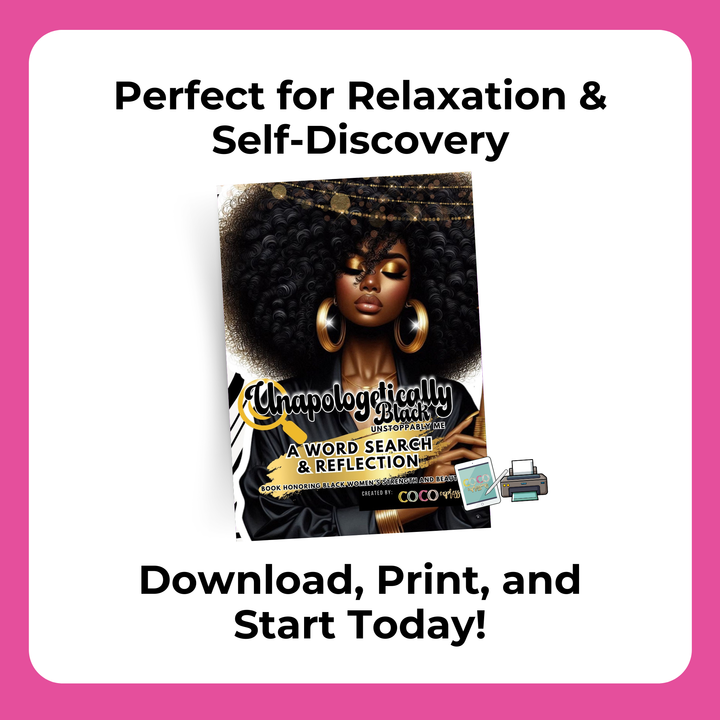 Unapologetically Black, Unstoppably Me – A Digital Word Search & Reflection Book