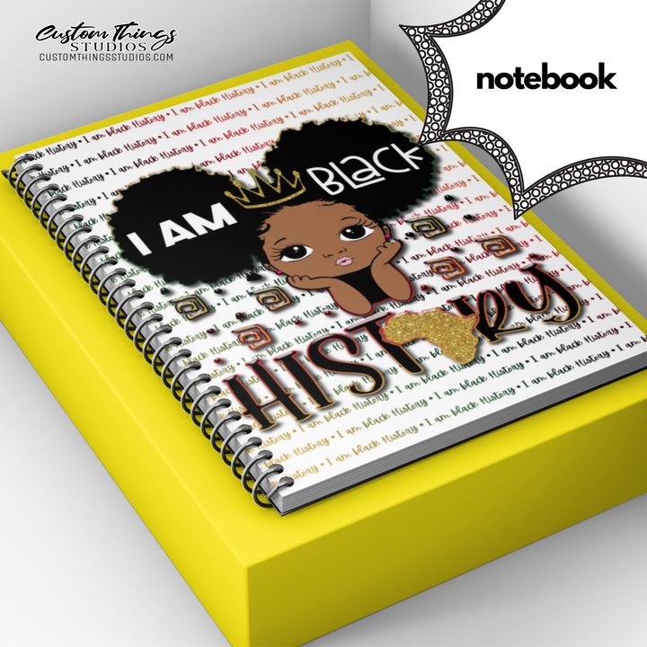 I AM BLACK HISTORY CUTE LITTLE GIRL NOTEBOOK | GOAL GETTER JOURNAL | BLACK HISTORY NOTEBOOK