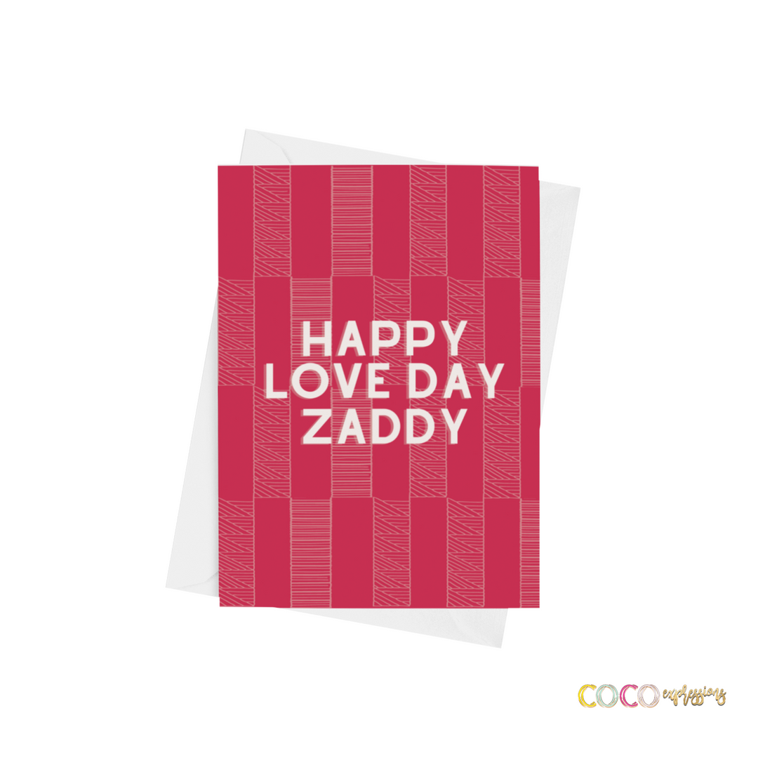 "Zaddy Love Day" Valentines Day Card